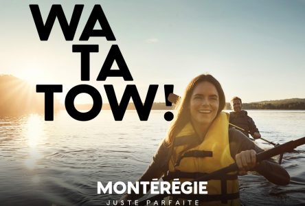 La Montérégie veut être «watatow» aux yeux des touristes